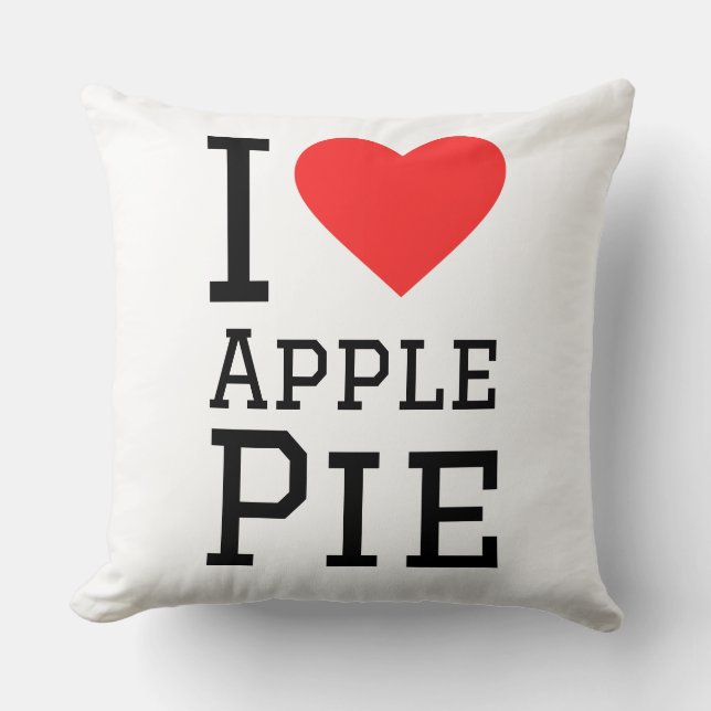 I love apple pie  throw pillow (Front)