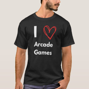I Love Arcade Games Hobby Enthusiast T-Shirt