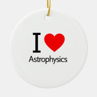 I Love Astrophysics