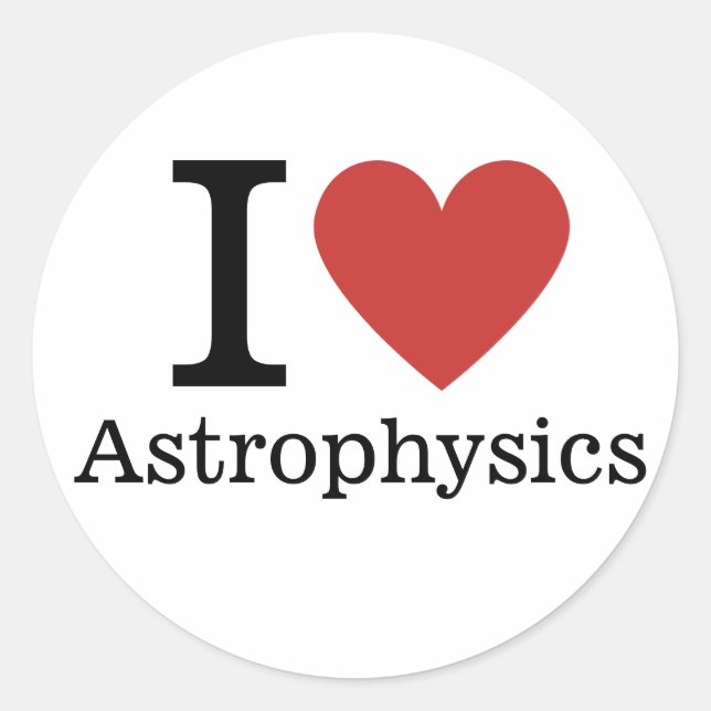 I ❤️ Love Astrophysics STICKER (Front)