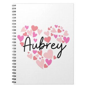 I love Aubrey Notebook