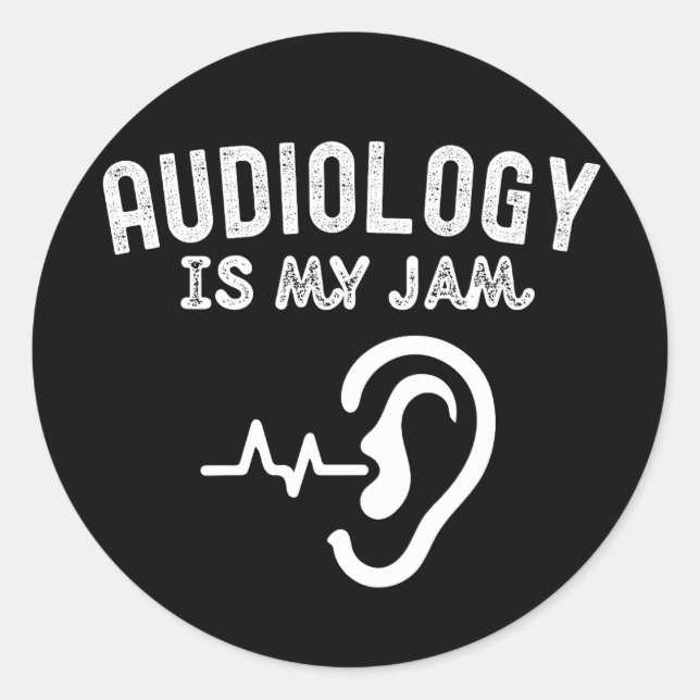 I Love Audiology, Audiology Is My Jam Classic Round Sticker (Front)