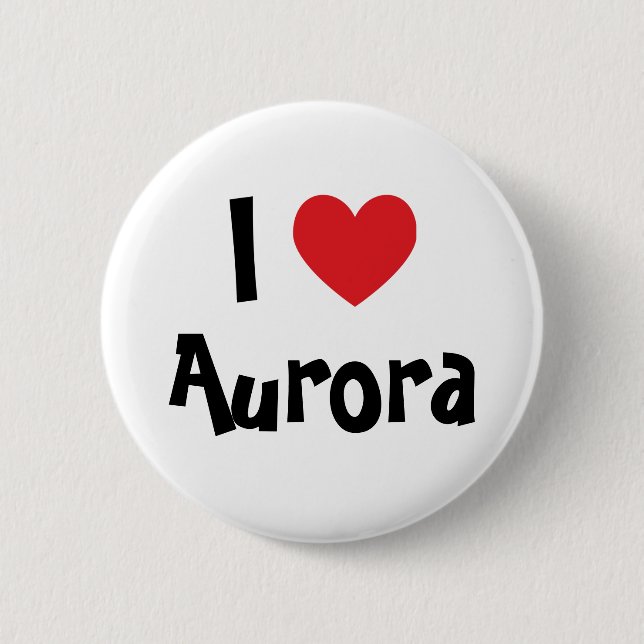 I Love Aurora 2 Inch Round Button (Front)