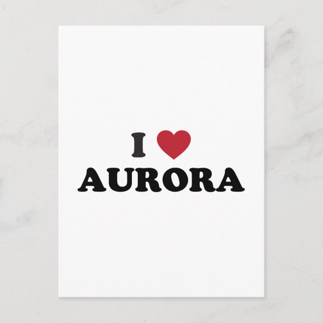 I Love Aurora Illinois Postcard (Front)