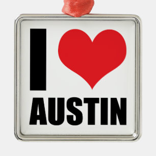 I love Austin Metal Ornament
