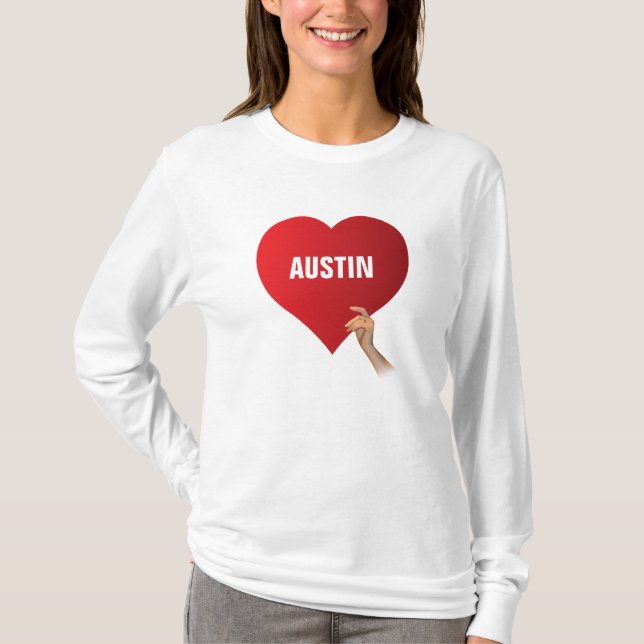 I Love Austin T-Shirt (Front)