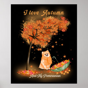 I love Autumn and my Pomeranian Dog Watercolor Poster