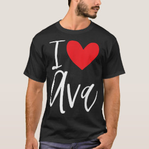 I Love Ava Name Personalized Girl Woman BFF Friend T-Shirt