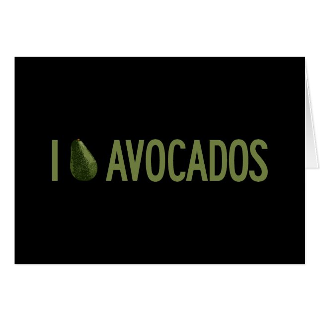I Love Avocados (Front Horizontal)