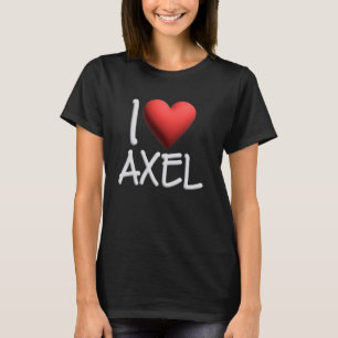 I Love Axel Name Personalized Men Guy BFF Friend H T-Shirt