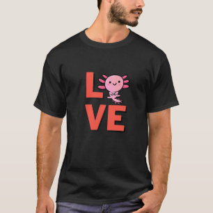 I Love Axolotl Amphibian Pet Owner And Animal   1 T-Shirt