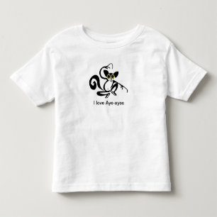  I love AYE-AYES - Primate -Animal lover -Wildlife Toddler T-shirt