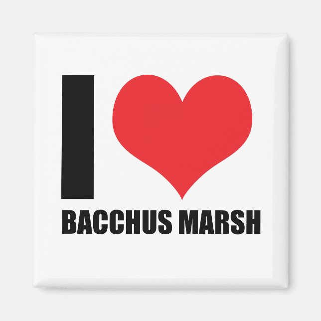 I love Bacchus Marsh Magnet (Front)