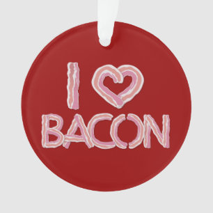 I Love Bacon