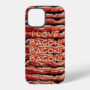 I Love Bacon Bacon Bacon iPhone Case