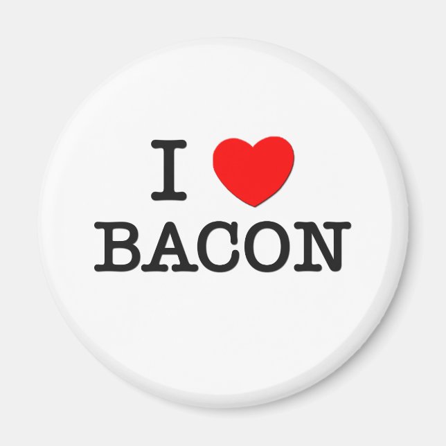 I Love BACON ( food ) Magnet (Front)