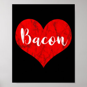 I Love Bacon Red Heart Foodie Vintage Valentines D Poster
