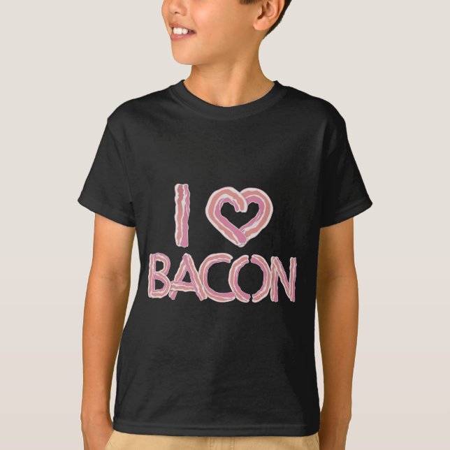 I Love Bacon T-Shirt (Front)
