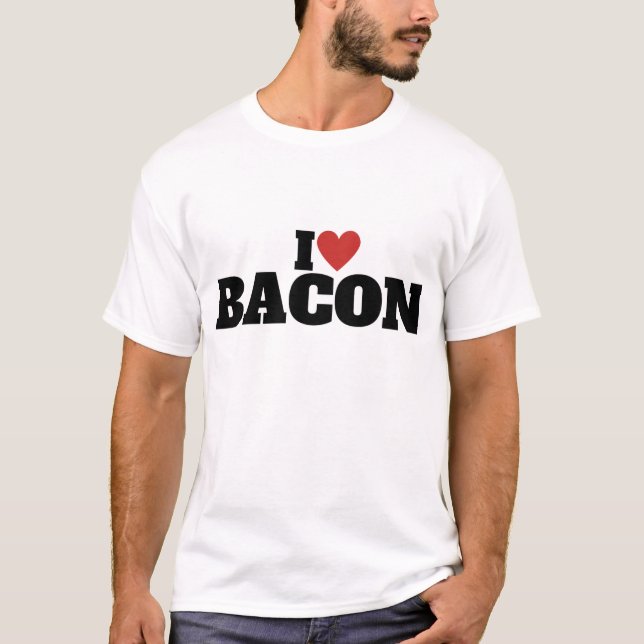 I Love Bacon T-Shirt (Front)