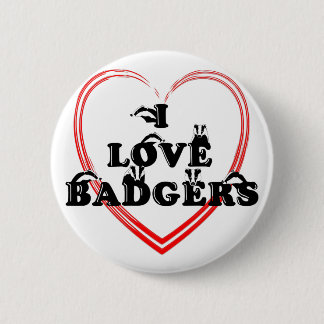 I love badgers Heart 2 Inch Round Button