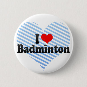 I Love Badminton 2 Inch Round Button