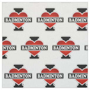 I Love Badminton Fabric