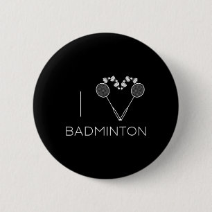 I Love Badminton Team Player Coach 2 Inch Round Button