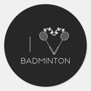 I Love Badminton Team Player Coach Classic Round Sticker