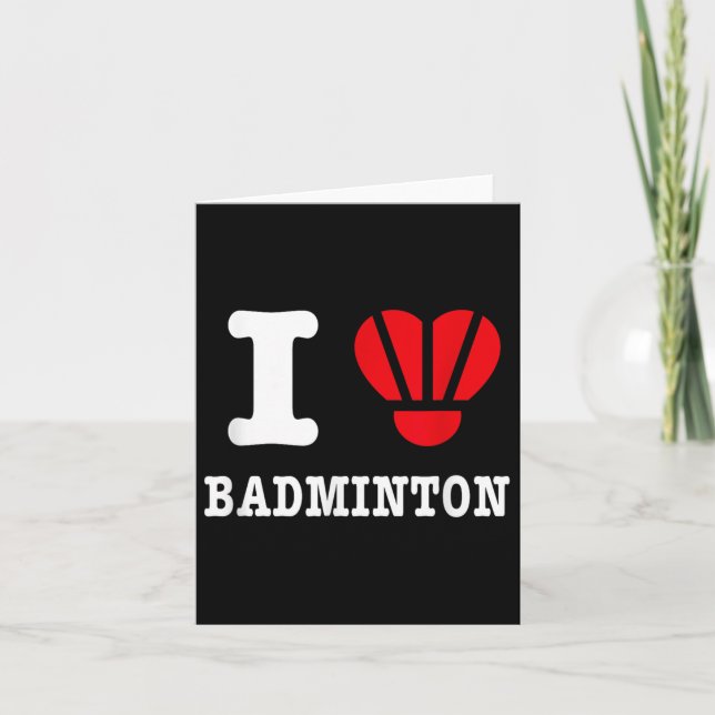 I Love Badminton Tee – Funny Shuttle Heart Parody  Card (Front)