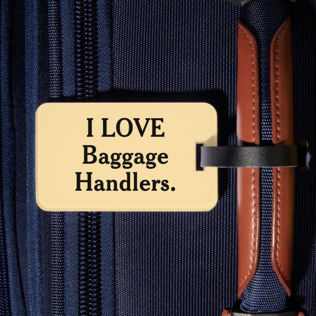 I love baggage handlers baggage tag  (Back Insitu 2)