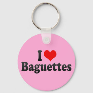 I Love Baguettes Keychain