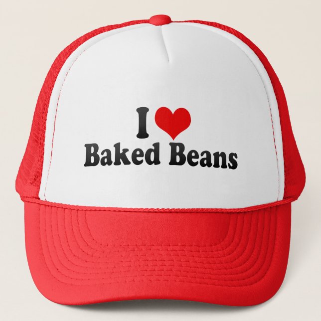 I Love Baked Beans Trucker Hat (Front)