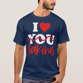 I Love Baking   1939 T-Shirt
