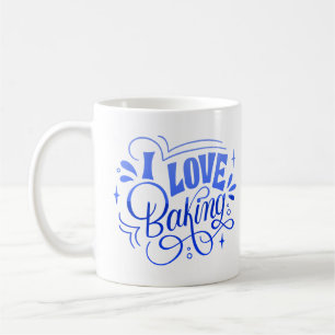 I LOVE BAKING COFFEE MUG