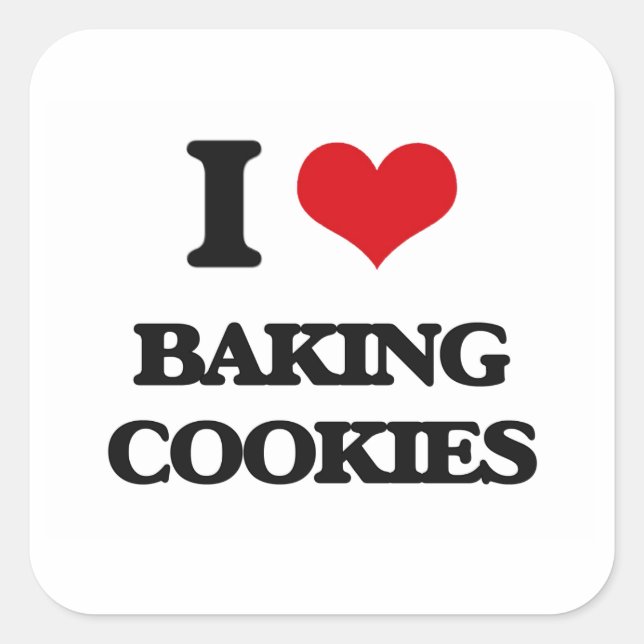 I love Baking Cookies Square Sticker (Front)