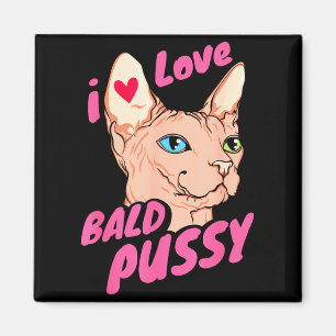 I Love Bald Adult Humor Joke Funny Hairless Cat Lo Magnet
