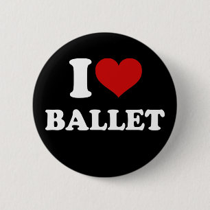 I Love Ballet 2 Inch Round Button