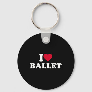 I Love Ballet I Heart Ballet Lover Dance Dancer Da Keychain