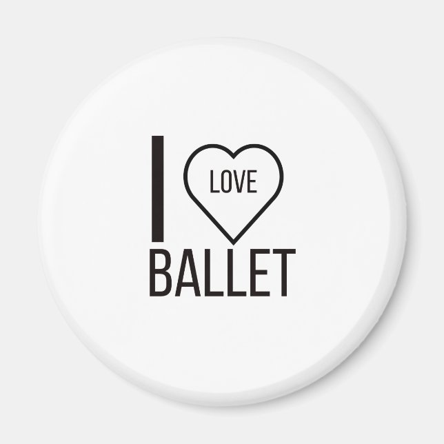 I LOVE BALLET MAGNET (Front)