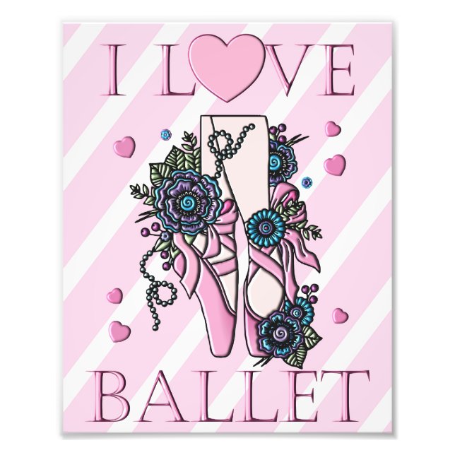 I Love Ballet Photo Print (Front)