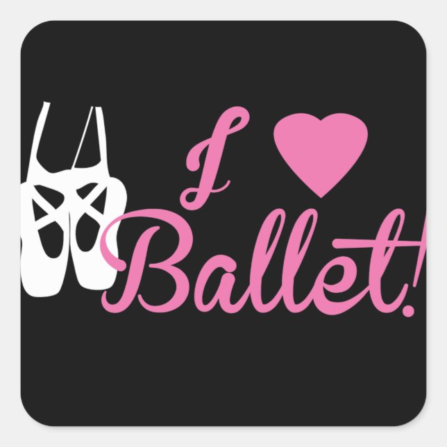 I Love Ballet Square Sticker (Front)