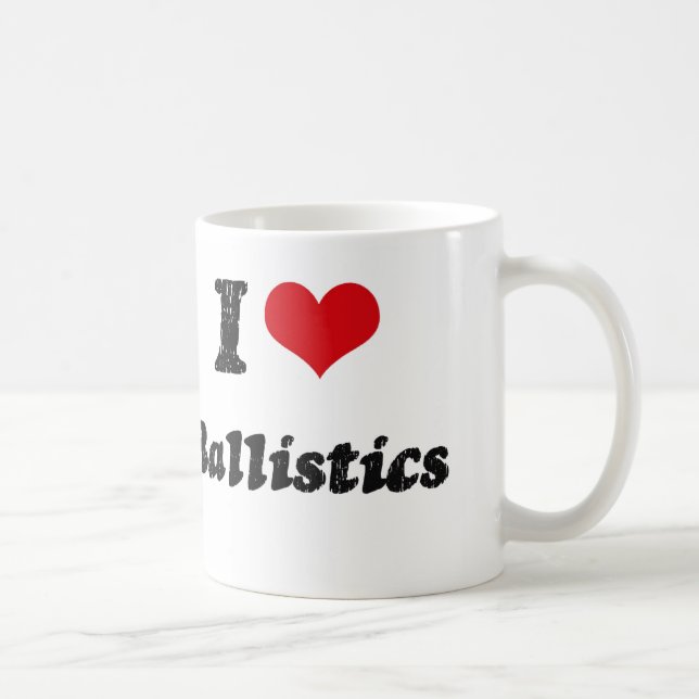 I Love BALLISTICS Coffee Mug (Right)