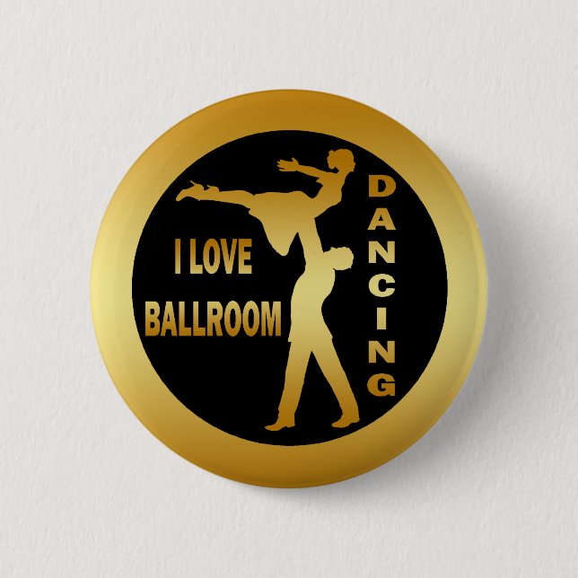 I LOVE BALLROOM DANCING 2 INCH ROUND BUTTON (Front)