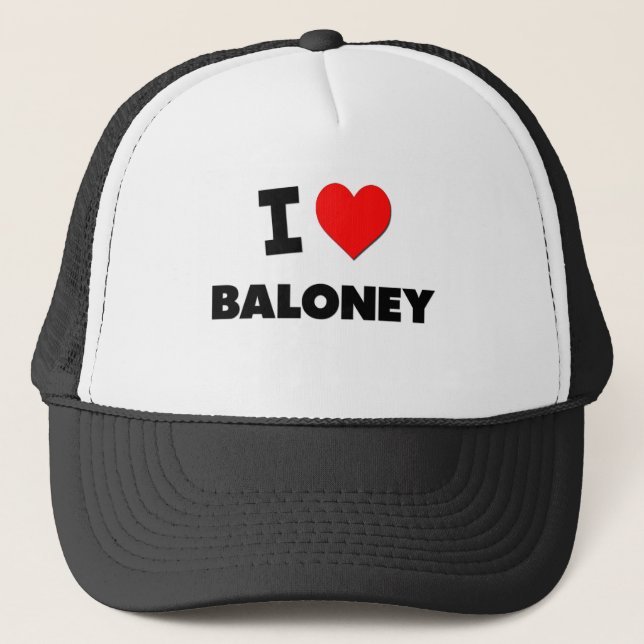 I Love Baloney Trucker Hat (Front)