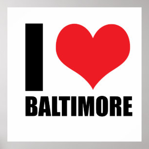 I love Baltimore Poster