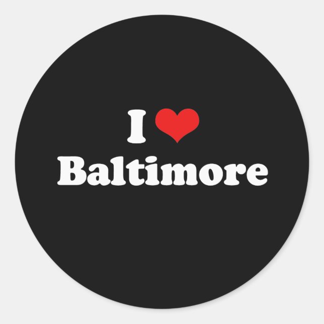 I Love Baltimore Tshirt White Tshirt Classic Round Sticker (Front)