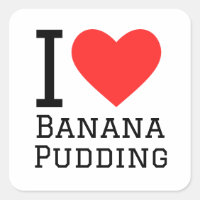 I love banana pudding