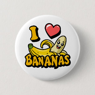 I Love Bananas 2 Inch Round Button