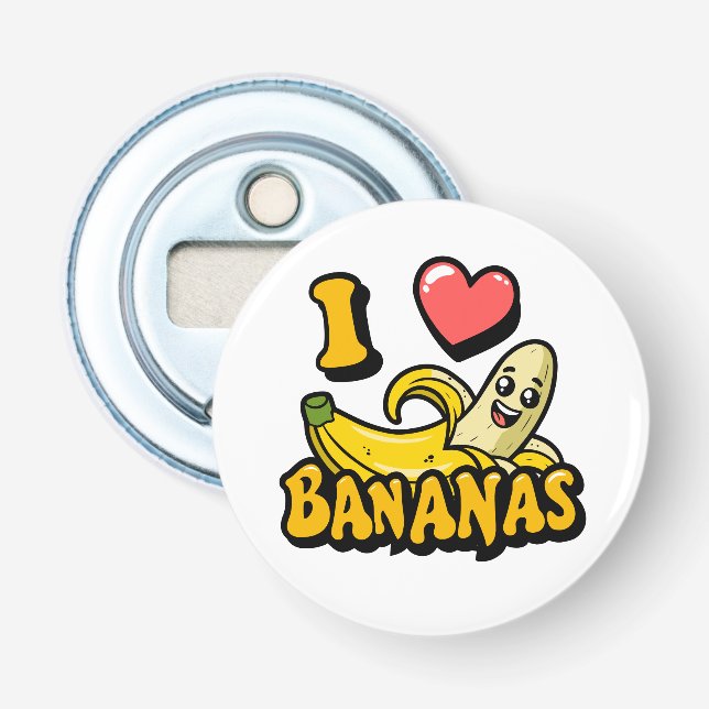 I  Love Bananas Bottle Opener (Front)