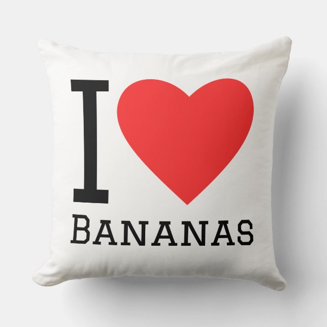I love bananas throw pillow (Front)